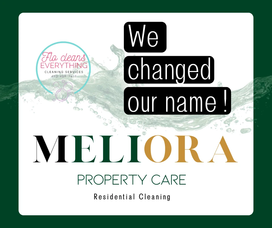We changed our name! Flo Cleans Everything is now Meliora Property Care